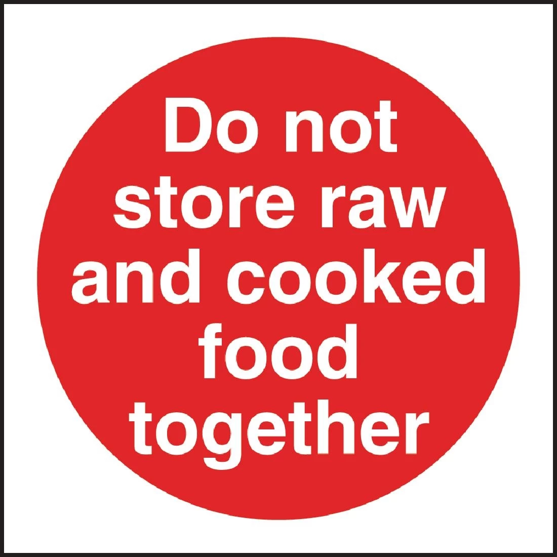 Budget 🔔 Vogue Do Not Store Raw And Cooked Food Together Sign ✔️ 1 Budget 🔔 Vogue Do Not Store Raw And Cooked Food Together Sign ✔️
