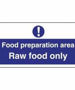 Hot Sale 😀 Vogue Food Preparation Area Raw Food Only Sign 🌟